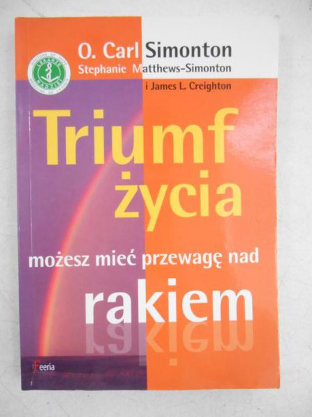 Triumf życia. Możesz mieć przewagę nad rakiem
