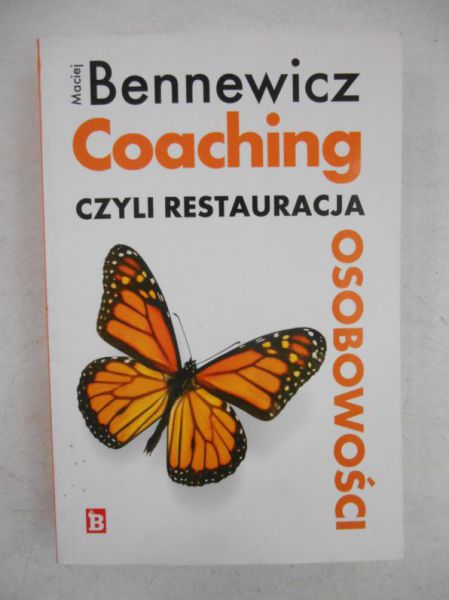 Coaching czyli rejestauracja osobowości