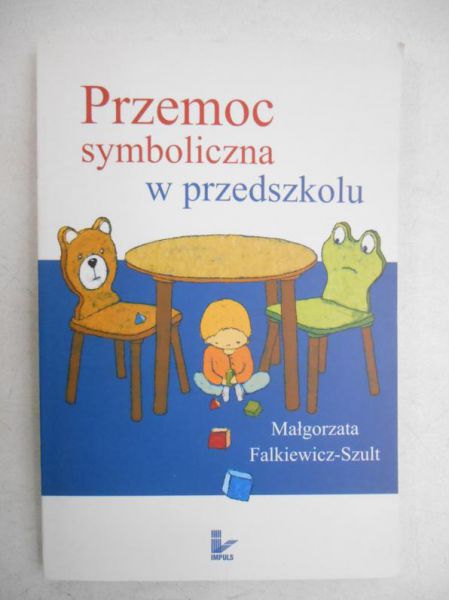 Przemoc symboliczna w przedszkolu