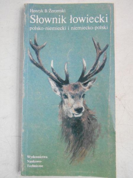 Słownik łowiecki polsko-niemiecki i niemiecko-polski