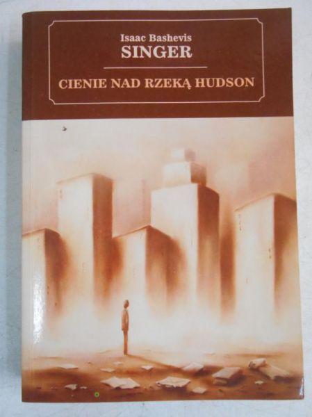 Bashevis - Cienie nad rzeką Hudson
