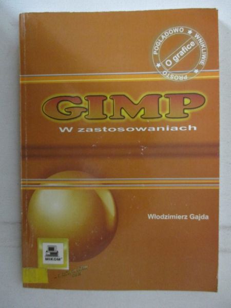 Gajda Włodzimierz - Gimp w zastosowaniach