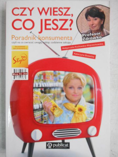 Bosacka Katarzyna - Czy wiesz , co jesz?
