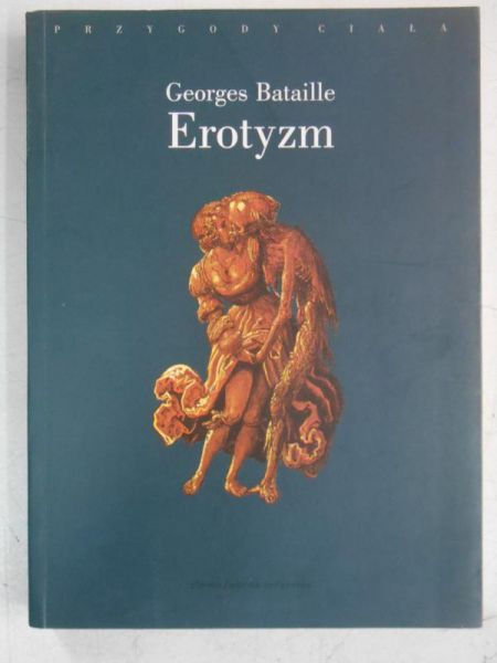 Bataille Georges - Erotyzm
