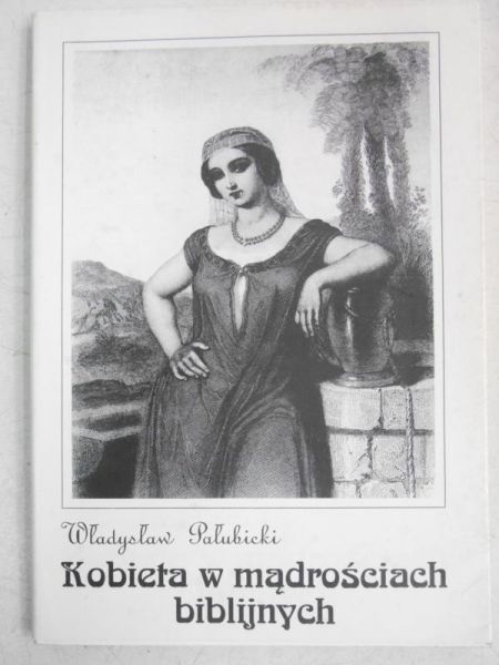 Kobieta w mądrościach biblijnych