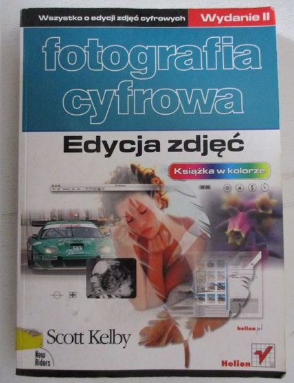 Fotografia cyfrowa: edycja zdjęć