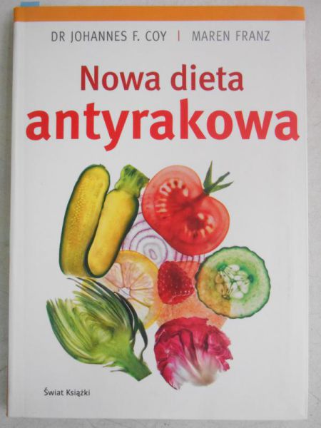 Coy Johannes F. - Nowa dieta antyrakowa