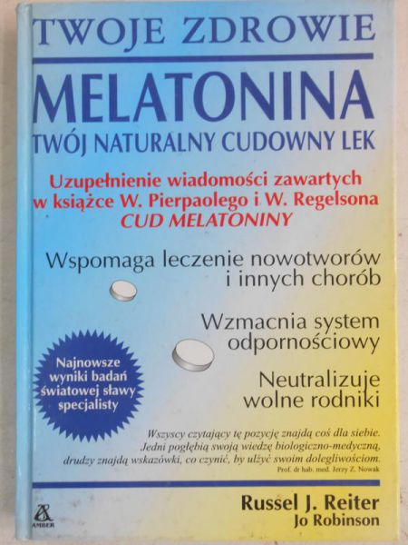 Melatonina. Twój naturalny cudowny lek