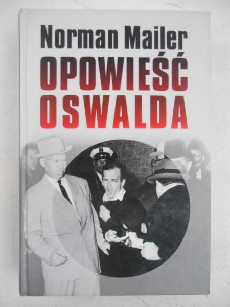 Mailer Norman - Opowieść Oswalda
