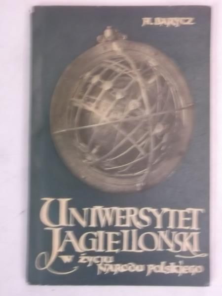 Barycz H. - Uniwersytet Jagielloński w życiu narodu polskiego