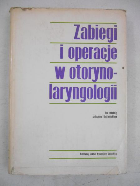 Zabiegi i operacje w otorynolaryngologii