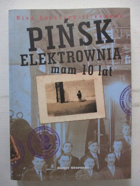Pińsk, Elektrownia. Mam 10 lat