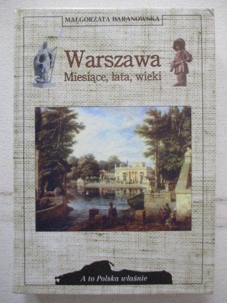 Warszawa- miesiące, lata, wieki