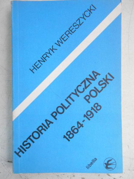 Historia polityczna Polski 1864-1918