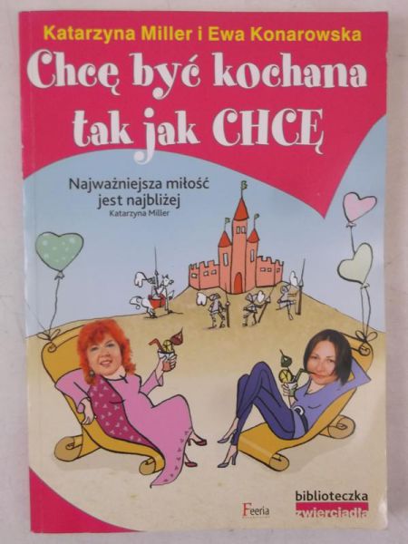 Chcę być kochana tak jak chcę
