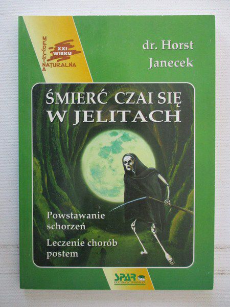 Janecek Horst - Śmierć czai się w jelitach