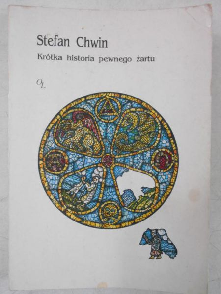 Chwin Stefan - Krótka historia pewnego żartu