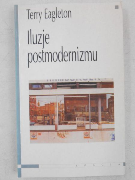 Iluzje postmodernizmu