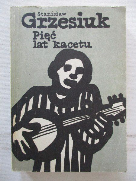 Pięć lat kacetu