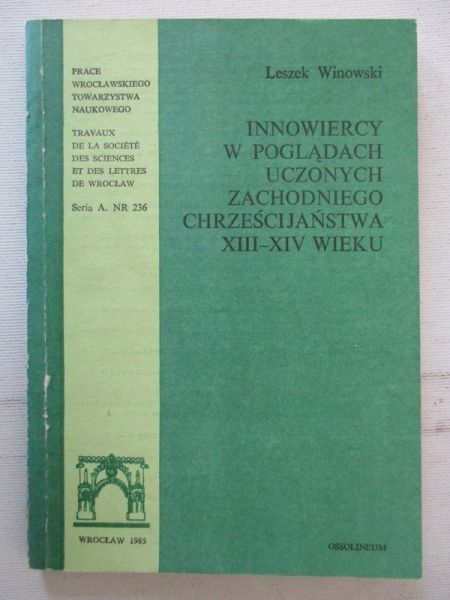 Innowiercy w poglądach uczonych zachodniego chrześcijaństwa XIII-XIV wieku