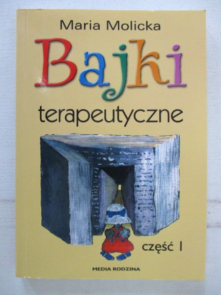 Bajki terapeutyczne, cz. I