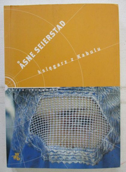 Seierstad Asne - Księgarz z Kabulu
