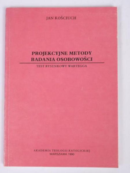 Kościuch Jan - Projekcyjne metody badania osobowości