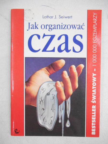 Seiwert Lothar J. - Jak organzować czas