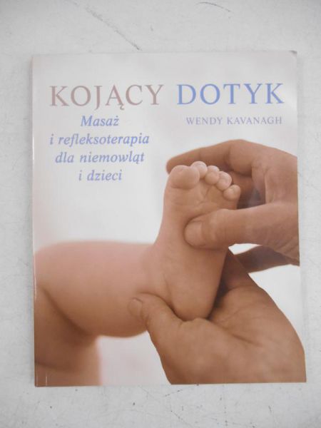 Kojący dotyk