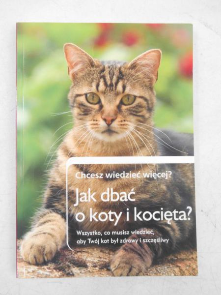 Bauman Sabina (red.)  - Jak dbać o koty i kocięta?