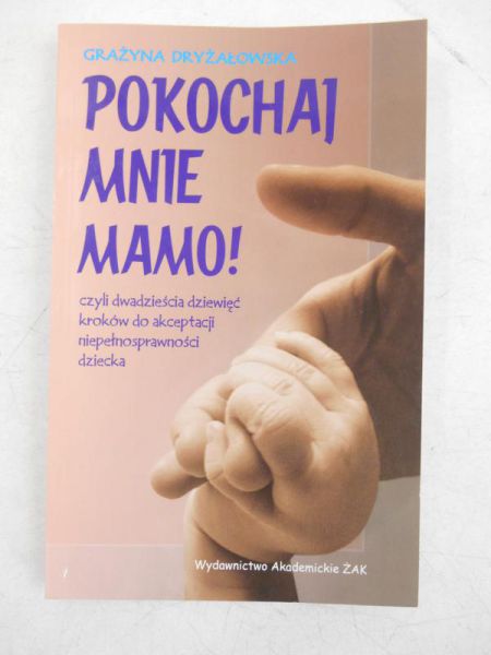 Pokochaj mnie mamo!