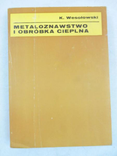Metaloznawstwo i obróbka cieplna
