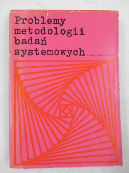 Problematyka metodologii badań systemowych