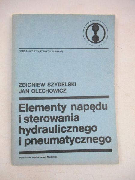 Elementy napędu i sterowana hydraulicznego i pneumatycznego