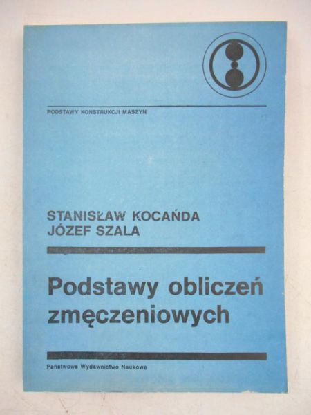 Podstawy obliczeń zmęczeniowych