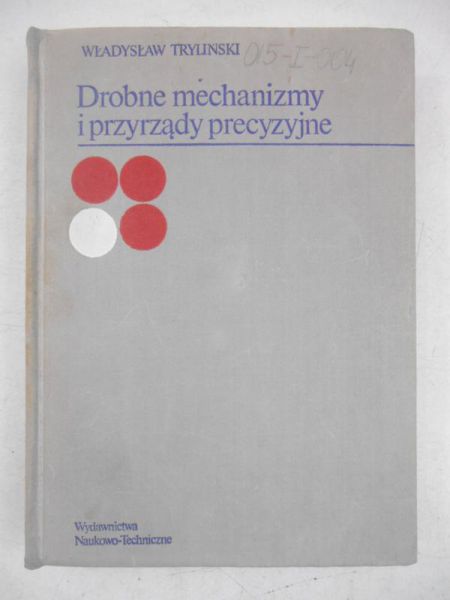 Drobne mechanizmy i przyrządy precyzyjne