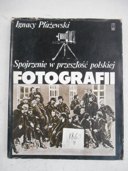 Spojrzenie w przeszłość polskiej fotografii