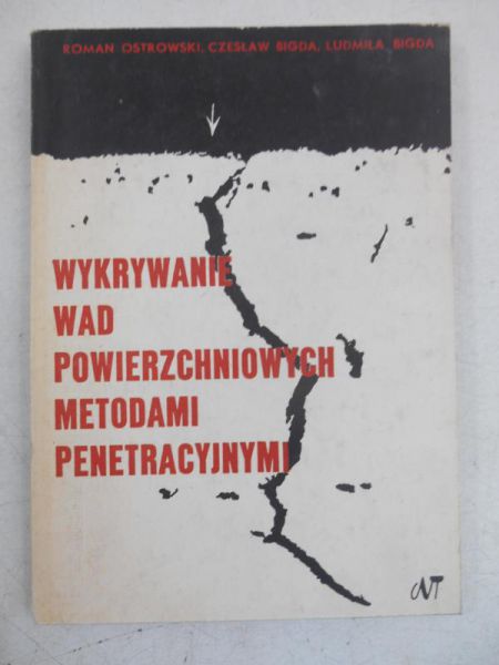 Wykrywanie wad powierzchniowych metodami penetracyjnymi