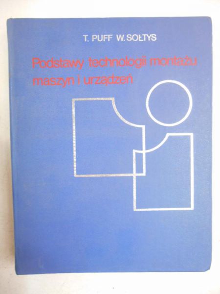 Podstawy technologii montażu maszyn i urządzeń