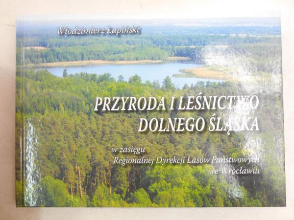 Przyroda i leśnictwo Dolnego Śląska
