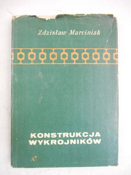 Marciniak Zdzisław - Konstrukcja wykrojników