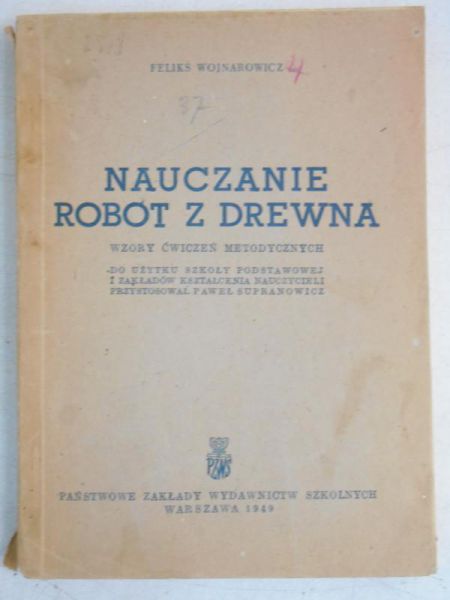 Nauczanie robót z drewna, 1949 r.