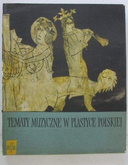 Tematy muzyczne w plastyce polskiej