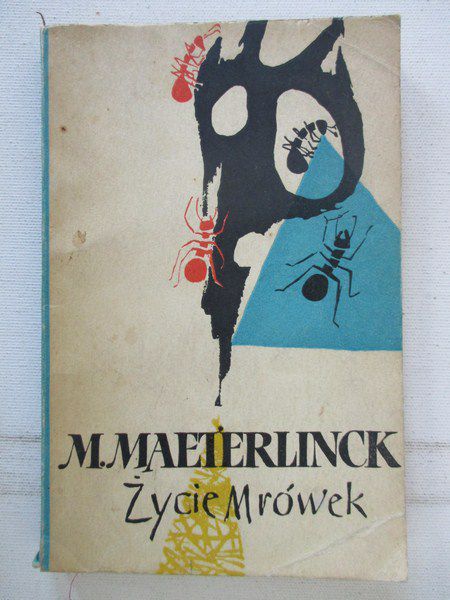 Maeterlinck M. - Życie mrówek