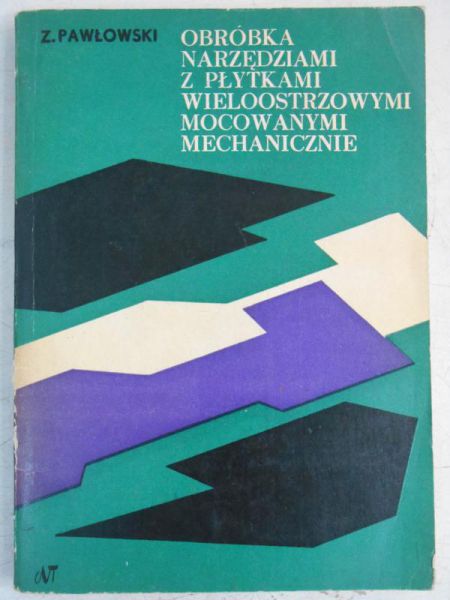Obróbka narzędziami z płytkami wieloostrzowymi mocowanymi mechanicznie