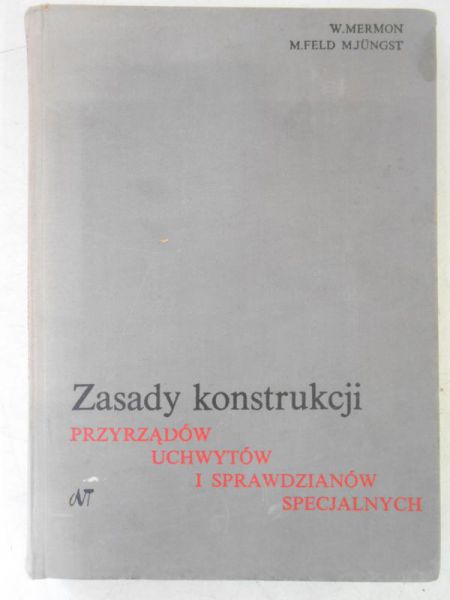Zasady konstrukcji przyrządów, uchwytów i sprawdzianów specjalnych