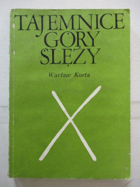 Korta Wacław - Tajemnice góry Ślęży