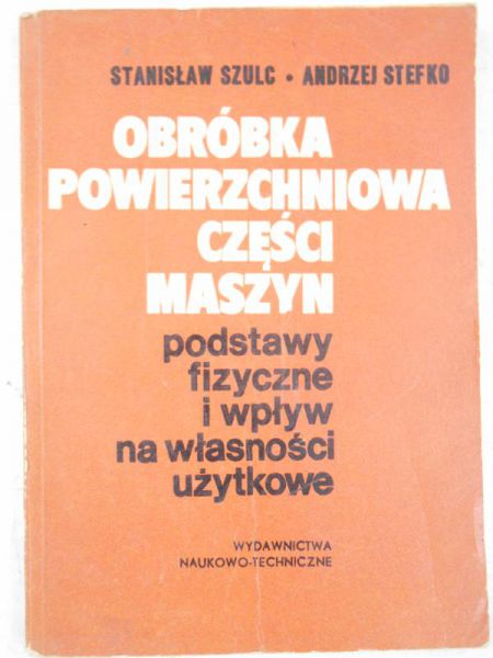Obróbka powierzchniowa części maszyn