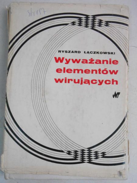 Wyważanie elementów wirujących
