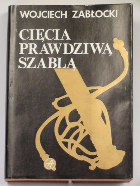 Cięcia prawdziwą szablą